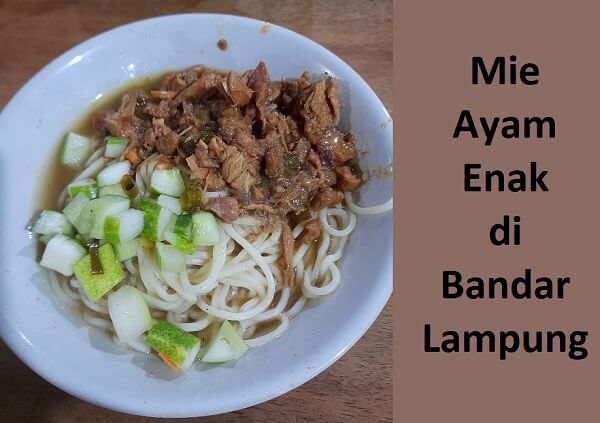 Mie Ayam Podomoro Mas Min Yang Enak Di Bandar Lampung